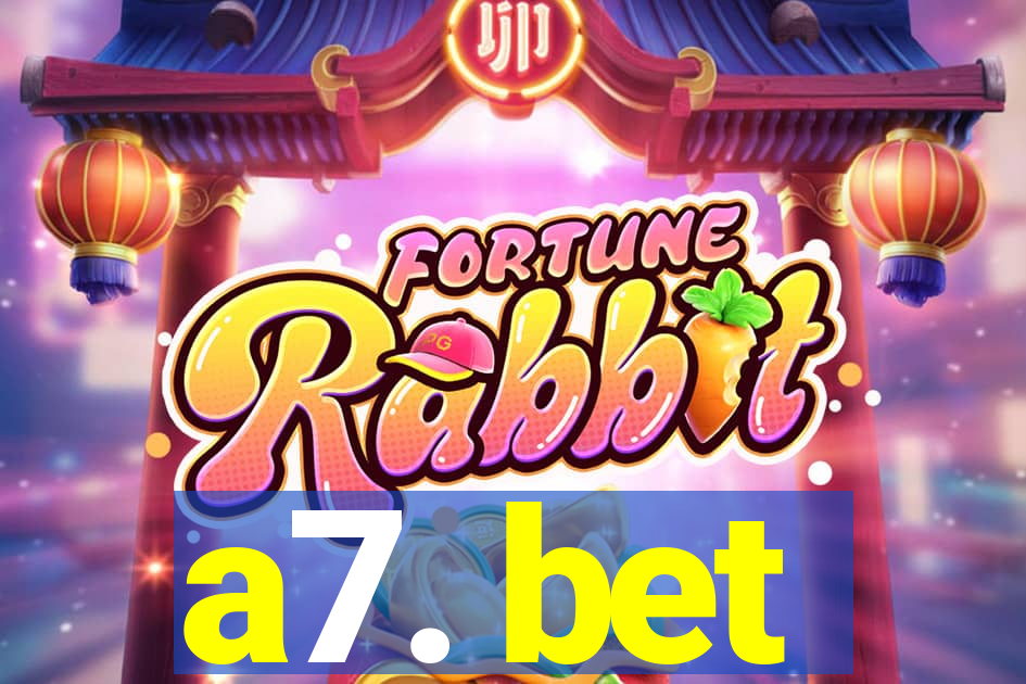 a7. bet